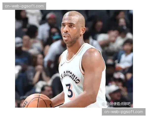 人物特写：克里斯·保罗在生涯第19个赛季的领袖角色转变